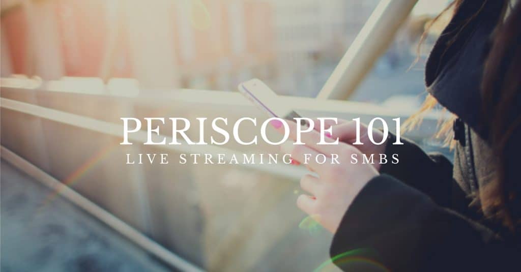 periscope 101 for smbs