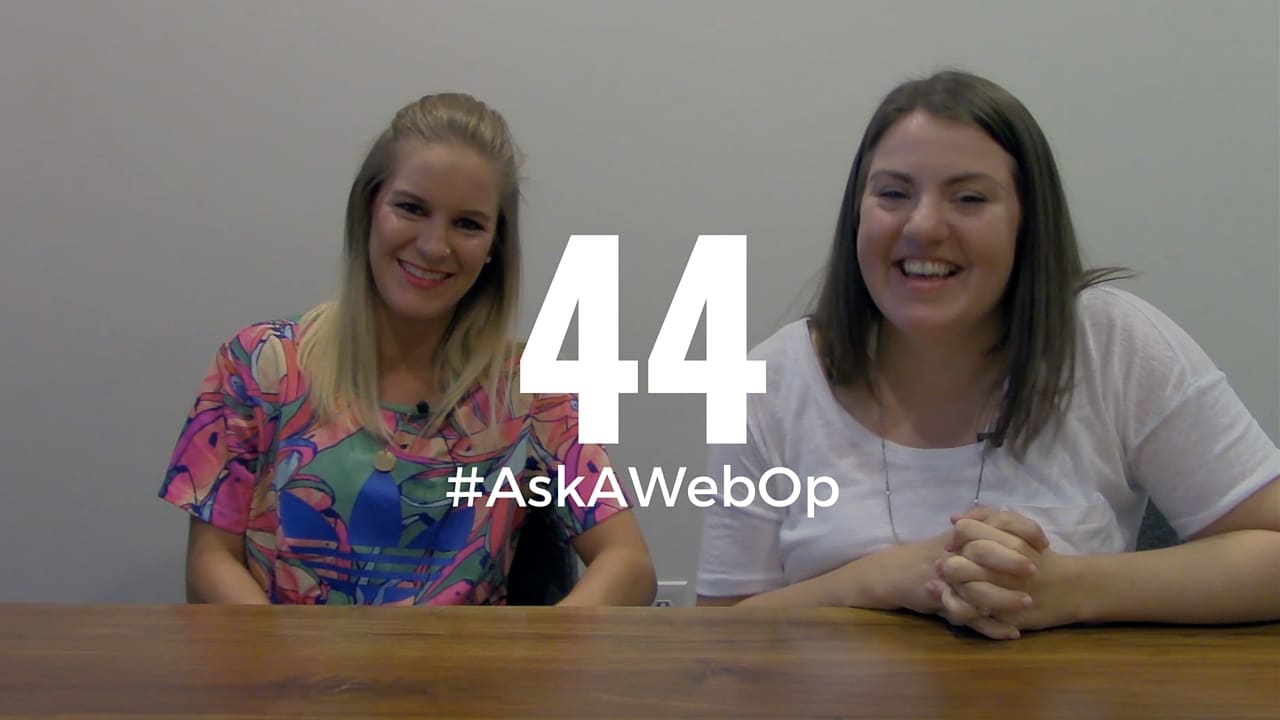 AskAWebOp Ep 44 - Kelsey Glass and Taylor McGlamery